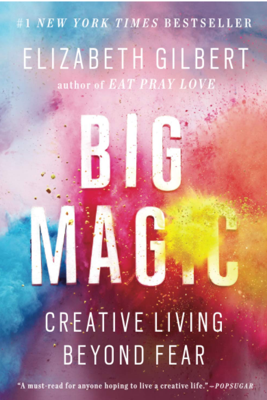 Book cover for Big Magic: Creative Living Beyond Fear