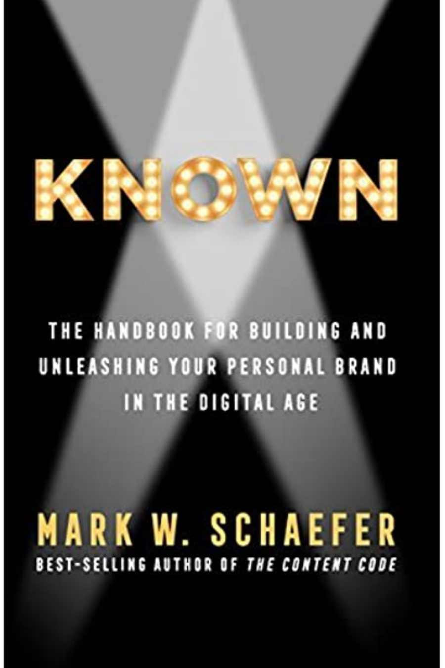 Book cover for Known: The Handbook for Building and Unleashing Your Personal Brand in the Digital Age